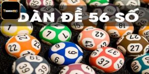 Dàn Đề 56 Con - Cách Sử Dụng Để Nâng Cao Thắng Lớn