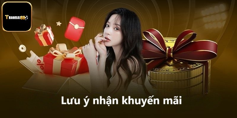 Lưu ý nhận khuyến mãi